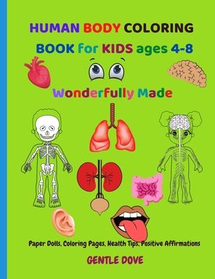 Cover for Gentle Dove · HUMAN BODY COLORING BOOK for KIDS ages 4-8 (Paperback Book) (2020)