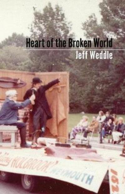 Cover for Jeff Weddle · Heart of the Broken World (Pocketbok) (2017)