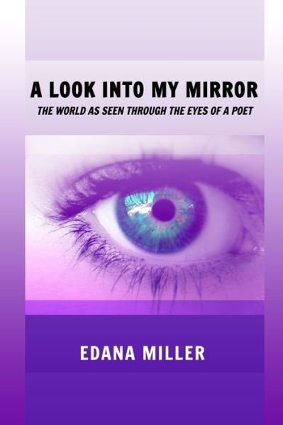Cover for Edana Miller · A Look Into My Mirror (Paperback Bog) (2021)