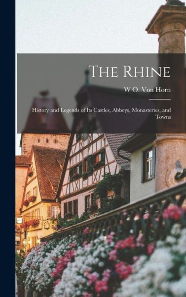 Cover for W O Von Horn · The Rhine (Hardcover Book) (2022)