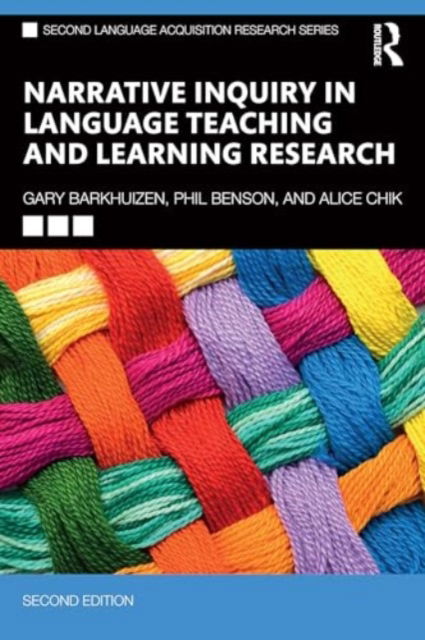 Cover for Barkhuizen, Gary (The University of Auckland, New Zealand) · Narrative Inquiry in Language Teaching and Learning Research - Second Language Acquisition Research Series (Paperback Book) (2024)