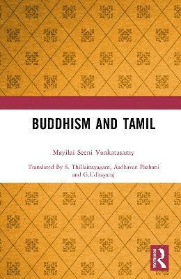 Cover for Mayilai Seeni Vankatasamy · Buddhism and Tamil (Hardcover Book) (2025)