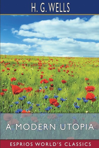 Cover for H G Wells · A Modern Utopia (Taschenbuch) (2024)