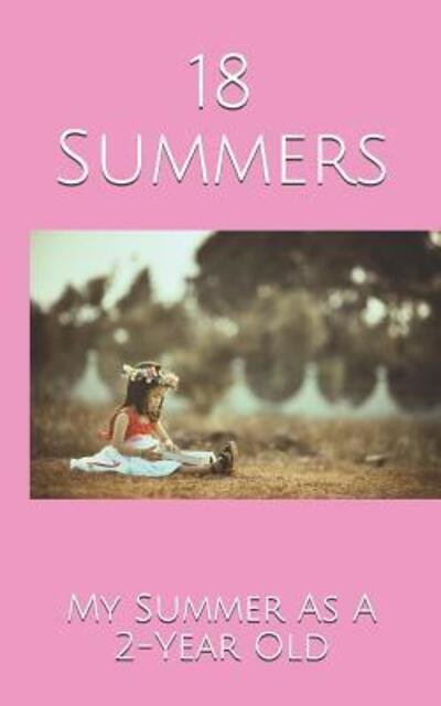 Cover for Kupfer · 18 Summers (Paperback Book) (2019)