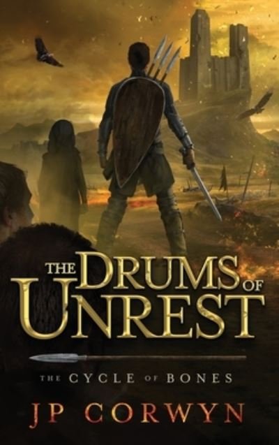 Cover for Jp Corwyn · The Drums of Unrest (Hardcover Book) (2020)