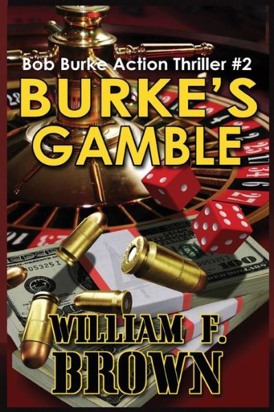 Cover for William F. Brown · Burke's Gamble (Book) (2021)