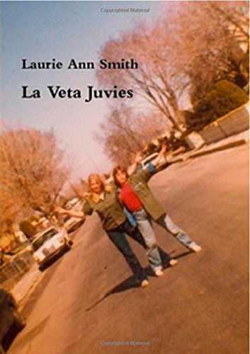 Cover for Laurie Ann Smith · La Veta Juvies (Paperback Book) (2011)