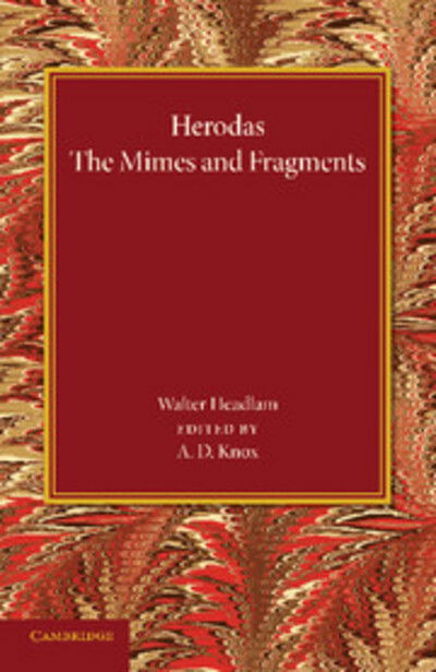 Cover for A D Knox · Herodas: The Mimes and Fragments (Paperback Book) (2014)