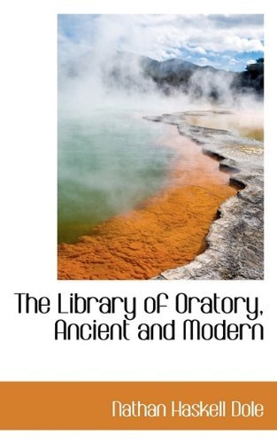 Cover for Dole · The Library of Oratory, Ancient and Modern (Taschenbuch) (2009)