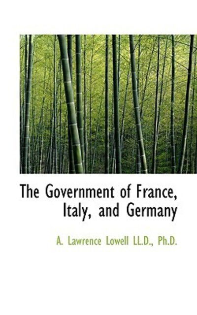 Cover for A Lawrence Lowell · The Government of France, Italy, and Germany (Paperback Book) (2009)