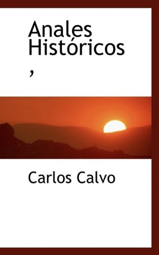 Cover for Carlos Calvo · Anales Hist Ricos, (Paperback Book) [Spanish edition] (2009)