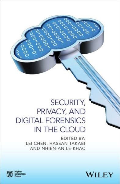 Cover for L Chen · Security, Privacy, and Digital Forensics in the Cloud (Hardcover Book) (2019)