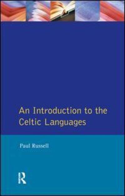 Cover for Paul Russell · An Introduction to the Celtic Languages - Longman Linguistics Library (Hardcover Book) (2016)