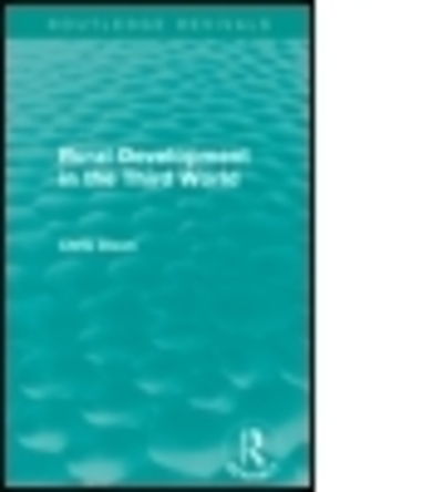 Rural Development in the Third World (Routledge Revivals) - Routledge Revivals - Chris Dixon - Books - Taylor & Francis Ltd - 9781138920286 - December 7, 2016