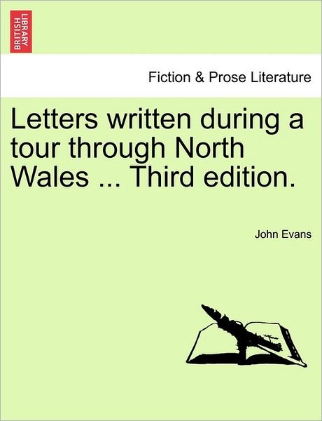 Cover for John Evans · Letters Written During a Tour Through North Wales ... Third Edition. (Taschenbuch) (2011)