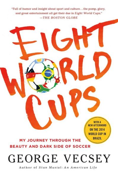 Cover for George Vecsey · Eight World Cups (Paperback Book) (2015)