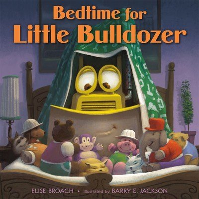 Cover for Elise Broach · Bedtime for Little Bulldozer (Inbunden Bok) (2019)