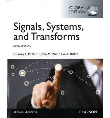 Cover for Charles Phillips · Signals, Systems, &amp; Transforms, Global Edition (Pocketbok) (2014)