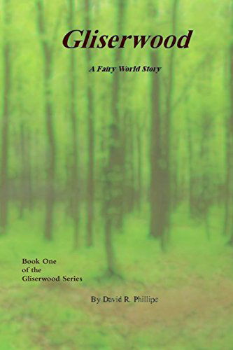 Cover for David  R. Phillips · Gliserwood (Pocketbok) (2015)