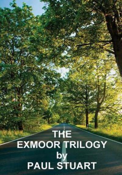 Cover for Paul Stuart · The Exmoor Trilogy (Inbunden Bok) (2016)