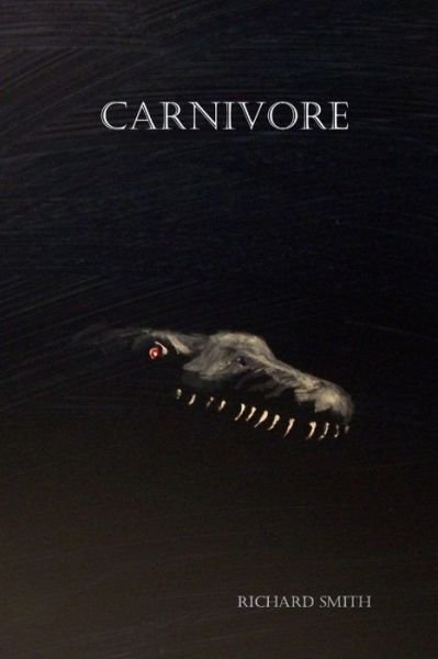 Cover for Richard Smith · Carnivore (Paperback Bog) (2015)