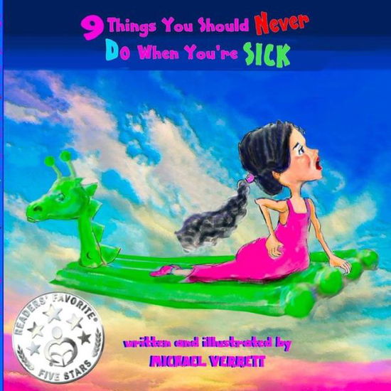 Cover for Michael Verrett · 9 Things You Should Never Do when You're Sick (Paperback Book) (2015)