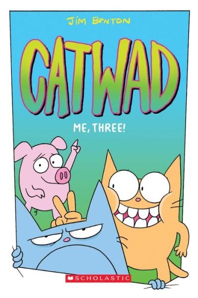 Cover for Jim Benton · Me, Three! (Catwad #3) - Catwad (Paperback Book) (2020)