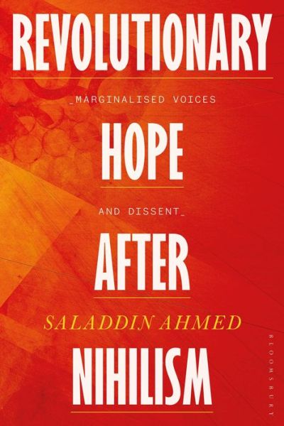 Cover for Saladdin Ahmed · Revolutionary Hope After Nihilism: Marginalized Voices and Dissent (Hardcover Book) (2022)