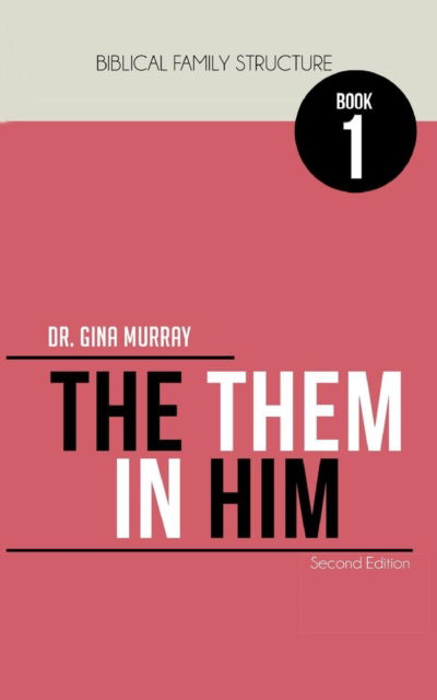 Cover for Gina Murray · Biblical Family Structure Book One (Paperback Book) (2016)