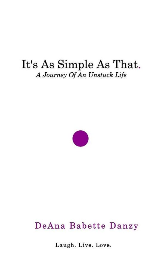 Cover for Deana Babette Danzy · It's As Simple As That (Taschenbuch) (2024)