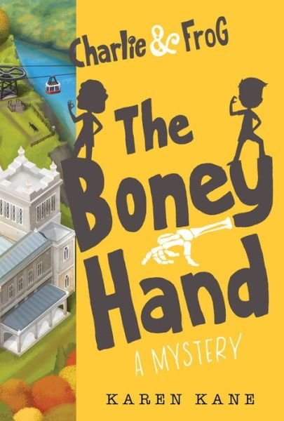 Cover for Karen Kane · Charlie and Frog: The Boney Hand: A Mystery (Hardcover Book) (2019)