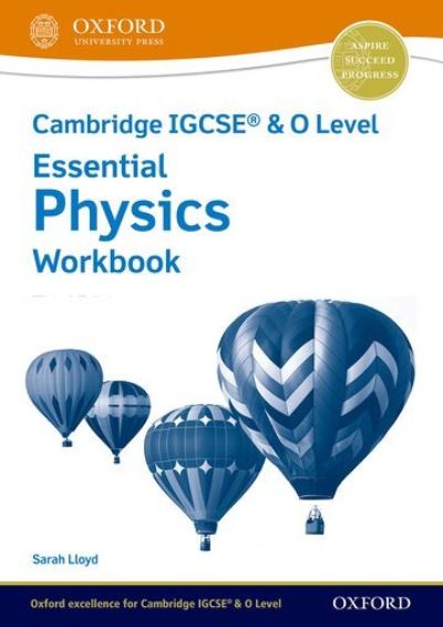 Cover for Sarah Lloyd · Cambridge IGCSE® &amp; O Level Essential Physics: Workbook Third Edition - Cambridge IGCSE® &amp; O Level Essential Physics (Paperback Book) [3 Revised edition] (2021)