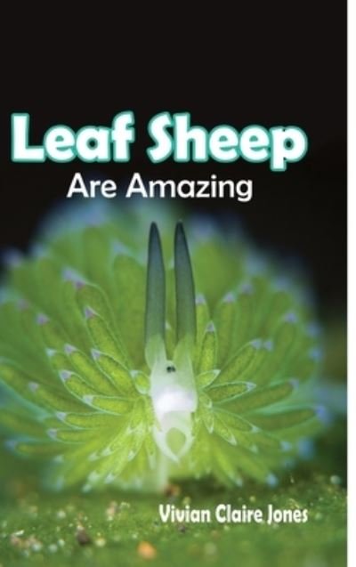 Cover for Vivian Jones · Leaf Sheep Are Amazing (Hardcover Book) (2022)
