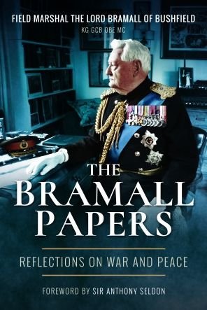 Cover for Field Marshal Lord Bramall · The Bramall Papers: Reflections on War and Peace (Paperback Bog) (2022)
