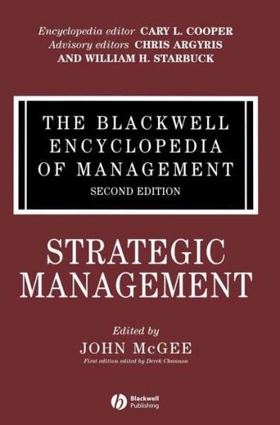 Cover for J McGee · The Blackwell Encyclopedia of Management, Strategic Management - Blackwell Encyclopaedia of Management (Hardcover Book) [Volume 12 edition] (2006)