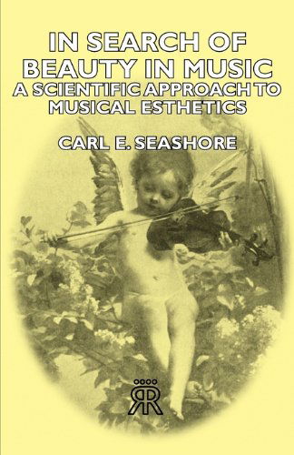 Cover for Carl E. Seashore · In Search of Beauty in Music - a Scientific Approach to Musical Esthetics (Pocketbok) (2007)