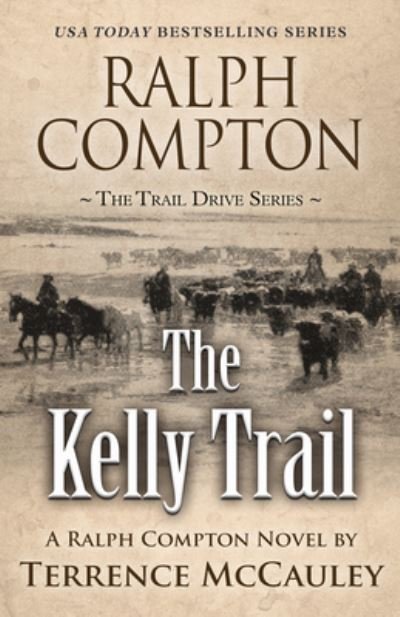 Cover for Terrence McCauley · Ralph Compton The Kelly Trail (Paperback Book) (2021)