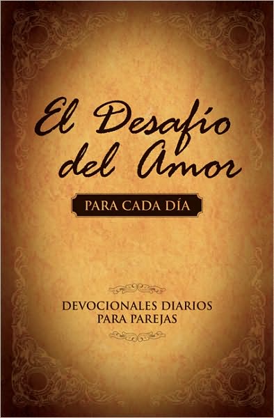 Cover for Stephen Kendrick · El Desafio del Amor para Cada Dia: Devocionales Diarios para Parejas (Paperback Book) (2010)