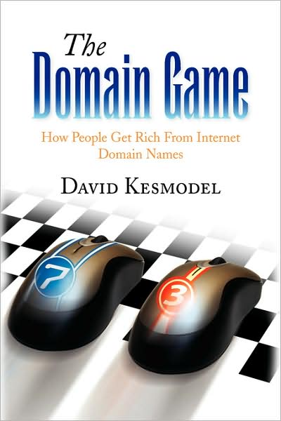 The Domain Game - David Kesmodel - Books - Xlibris - 9781436332286 - May 20, 2008