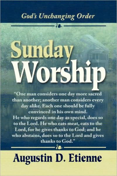 Cover for Augustin / Junior D. Etienne · Sunday Worship: God's Unchanging Order (Paperback Book) (2009)