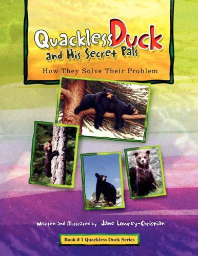 Cover for Jane Lowrey-christian · Quackless Duck and His Secret Pals (Paperback Book) (2008)