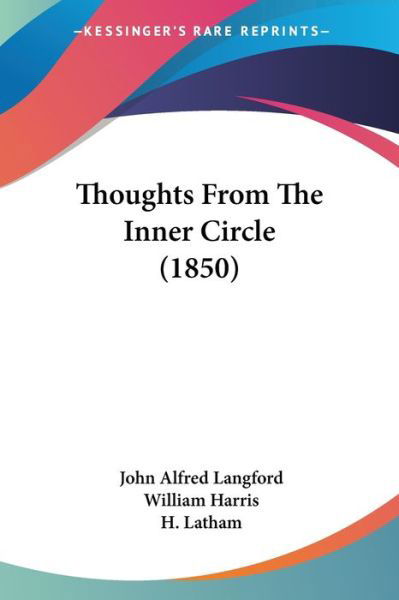 Cover for John Alfred Langford · Thoughts from the Inner Circle (1850) (Paperback Book) (2008)