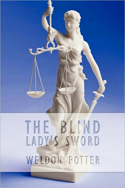 Cover for Weldon Potter · The Blind Lady's Sword (Paperback Book) (2009)