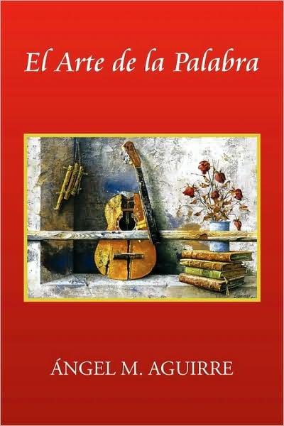 Cover for Ngel M Aguirre · El Arte De La Palabra (Pocketbok) (2009)