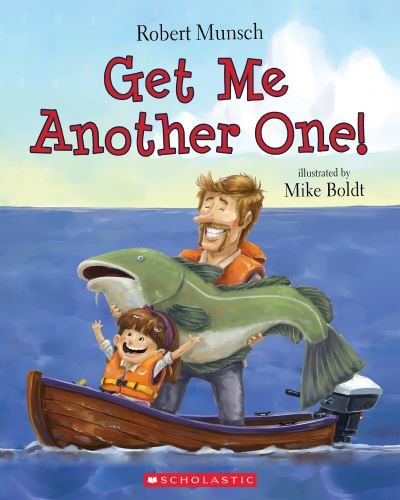 Get Me Another One! - Robert N. Munsch - Livros - Scholastic Canada, Limited - 9781443163286 - 3 de agosto de 2021