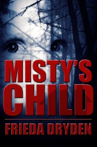 Cover for Frieda Dryden · Misty's Child (Paperback Book) (2010)