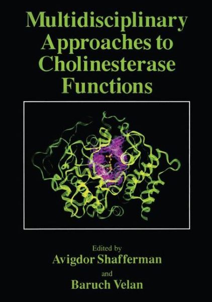 Cover for Avigdor Shafferman · Multidisciplinary Approaches to Cholinesterase Functions (Paperback Book) [Softcover reprint of the original 1st ed. 1992 edition] (2012)