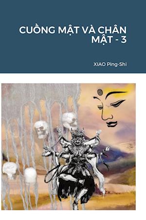 Cover for Ping-Shi Xiao · Cu&amp;#7890; ng M&amp;#7852; t VÀ Chân M&amp;#7852; t - 3 (Book) (2022)