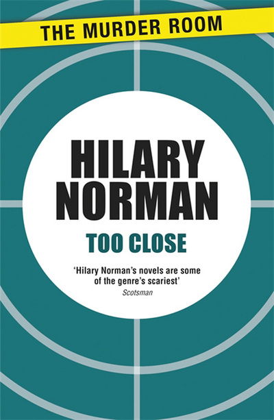 Cover for Hilary Norman · Too Close - Murder Room (Taschenbuch) (2013)