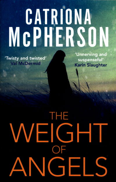 The Weight of Angels - Catriona McPherson - Książki - Little, Brown Book Group - 9781472125286 - 24 sierpnia 2017